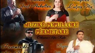 Luljeta Ilia   Josif Shukallari dhe grupi i tij ME KE VAJTE NE JANINE