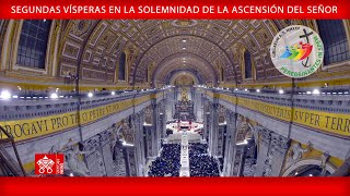 Segundas Vísperas en la solemnidad de la Ascensión del Señor, 9 de mayo de 2024
