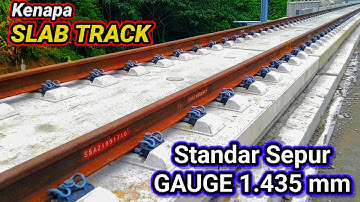 PENUNJANG 350 Km/Jam! Slab Track Whoosh Kereta Cepat Jakarta Bandung Standard Sepur
