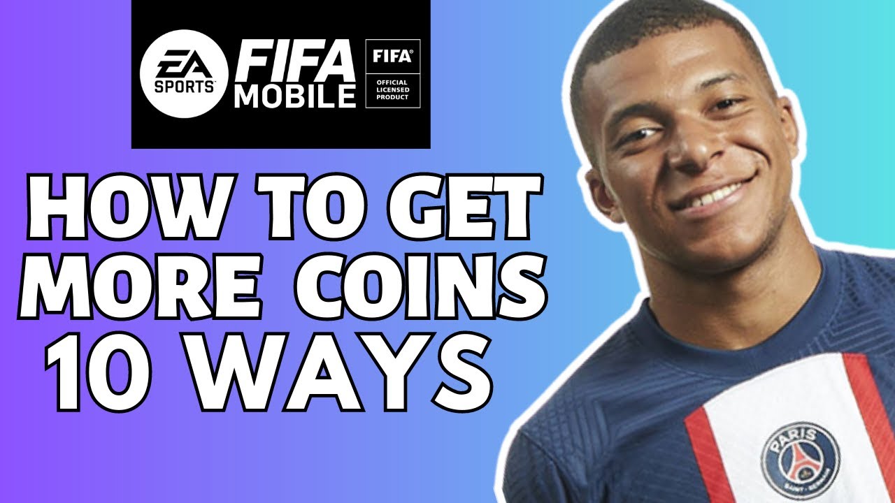 How To Get More Coins In Fifa Mobile (10 Ways) - YouTube