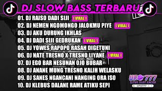 DJ SLOW BASS 2023 - DJ RAISO DADI SIJI X AKU DURUNG IKHLAS  🎵 FULL JAWA || Ft UFO777
