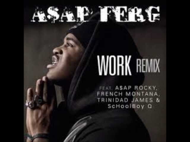 A$AP Ferg -  Work REMIX (Clean)