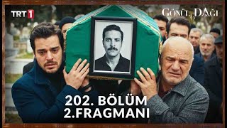 Gönül Dağı 202. 2. Fragmanı Ramazanin Cenazesi̇..