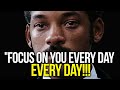 FOCUS ON YOU EVERY DAY - Best Self Discipline Motivational Speech 2021