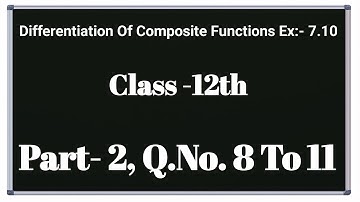 Differentiation Of Composite Functions Class 12th । अवकलन कैसे करते है। 