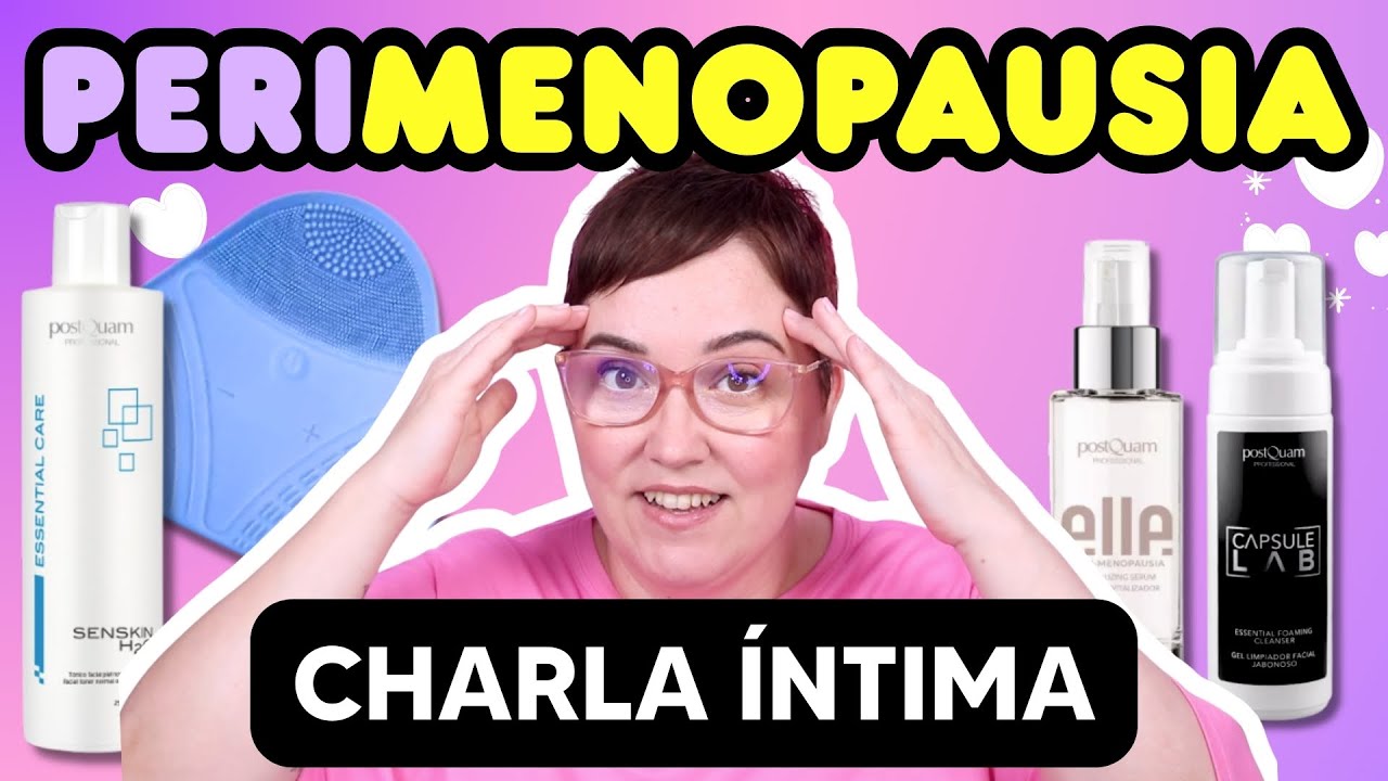 Rutina Facial pensada para la PERIMENOPAUSIA | Cuidado de la Piel