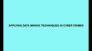 Applying Data Mining Techniques In Cyber Crimes || Data Mining Projects Topics || Java Projects