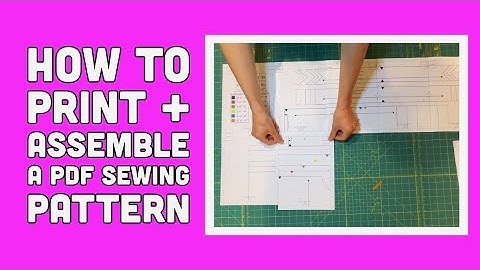 How to Assemble A Print At Home PDF Sewing Pattern
