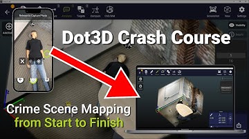 Dot3D Crash Course | Crime Scene Mapping from Start to Finish