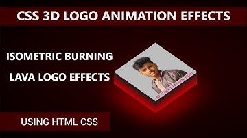 css 3d logo animation effects - isometric burning lava logo effects tutorial