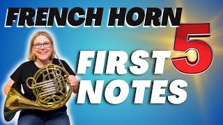 Learn Your First Five Notes on French Horn