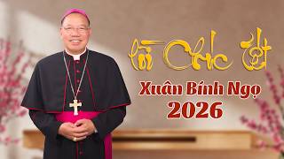 Lời Chúc Tết Xuân Bính Ngọ 2026 Đức Tgm Giu-Se Vũ Văn Thiên