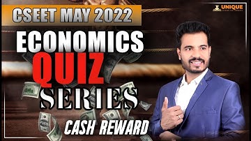 CSEET Economics Quiz Series Lecture 4 | CSEET Test Series | May 2022