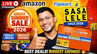 🔥SALE IS LIVE  💥💥Amazon Great Summer Sale 2026 & Flipkart SASA LELE SALE 2026