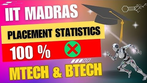 IIT MADRAS PLACEMENT STATISTICS || IIT MADRAS MTECH & BTECH PLACEMENT || MAJOR COMPANIES ||