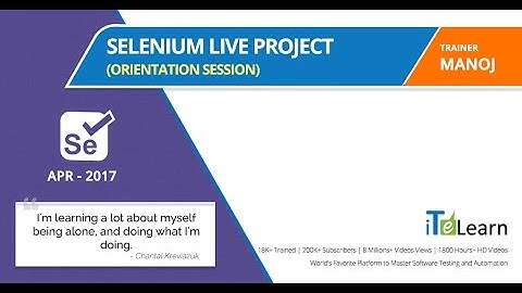 Selenium Live Project  Orientation Session for beginners