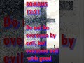 Romans 12:21