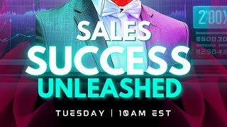 Sales Success Unleashed