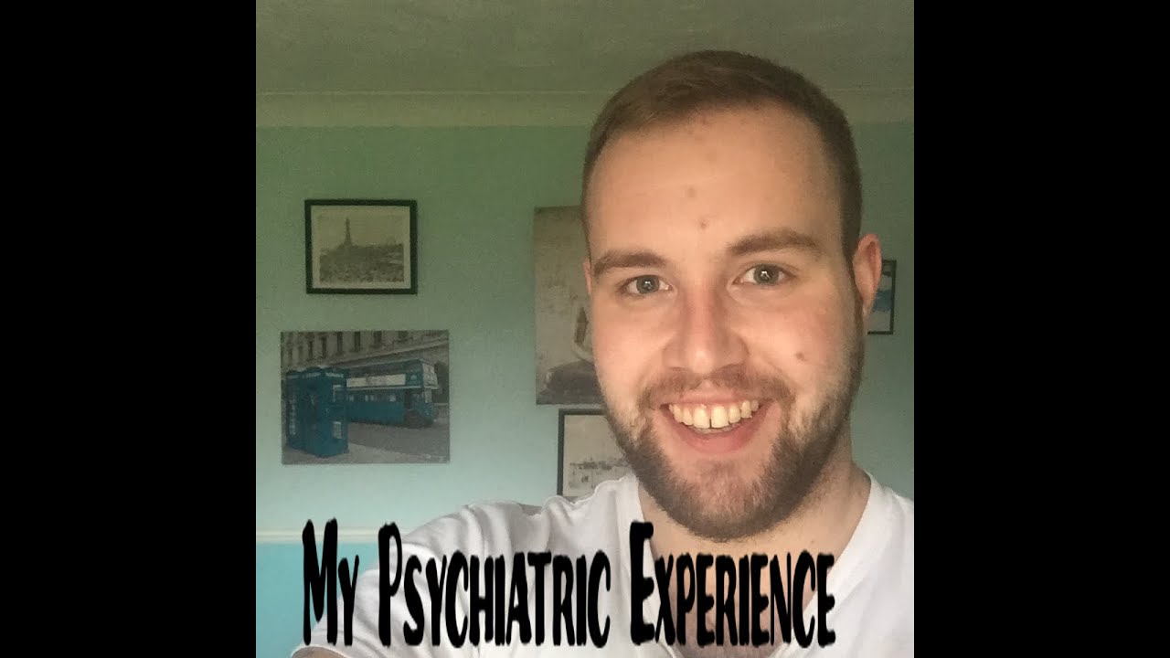 My Psychiatric Hospital Experience YouTube
