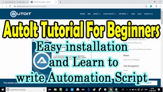 AutoIt tutorial for Beginners | Easy installation and Learn to Write Automation Script