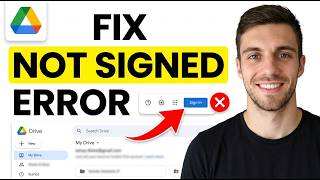 How to Fix Google Drive You are not Signed in Error (Quick Guide)
