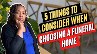 5 Things To Consider When Choosing A Funeral Home | GA Realtor | GA Probate