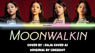 [AI COVER LYRICS COLOR] Jennie x Karina x Hanni x Wonyoung 'Moonwalkin' by LNGSHOT