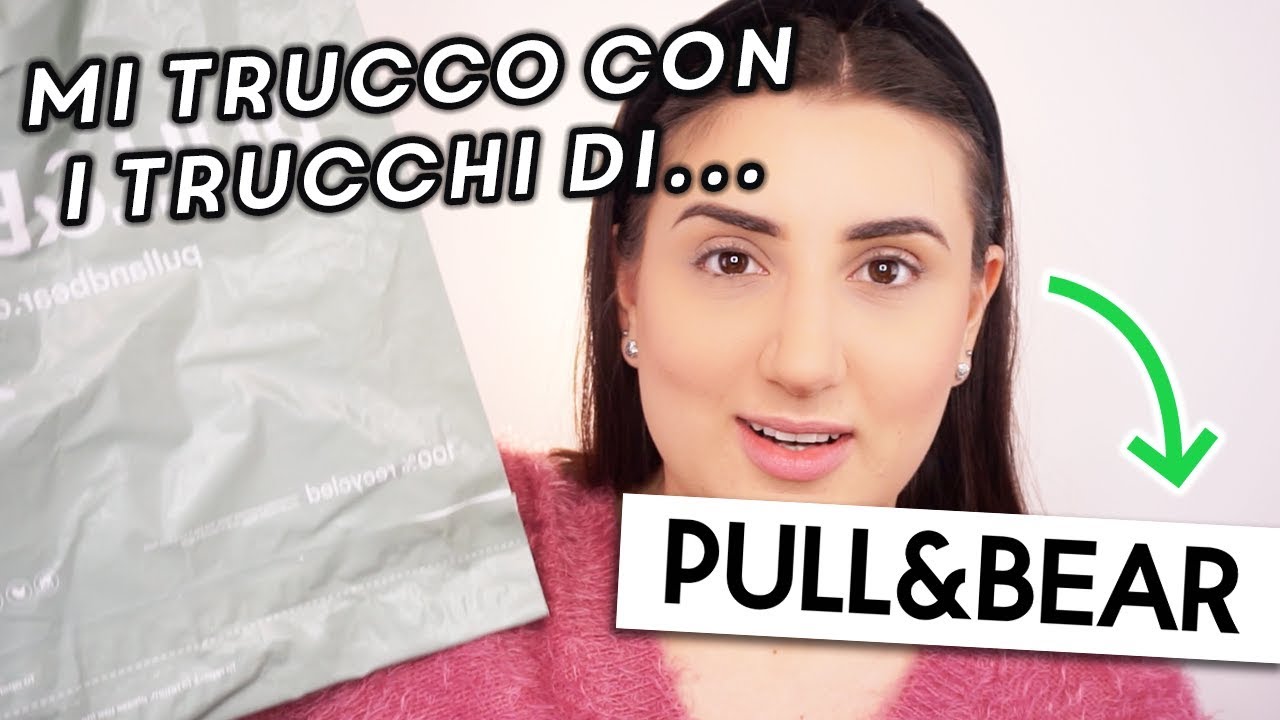 MI TRUCCO CON I TRUCCHI DI PULL & BEAR ?!! 😰