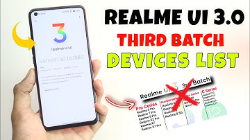 Realme UI 3.0 Third Batch Devices list | realme UI 3.0 New Update | Full Devices list | Android 12 ⚡