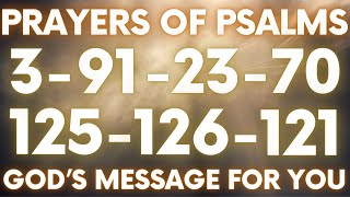 PRAYERS OF PSALMS TO RECEIVE GOD'S MESSAGE AND PROTECT YOUR HOME, CHILDREN AND GRANDCHILDREN