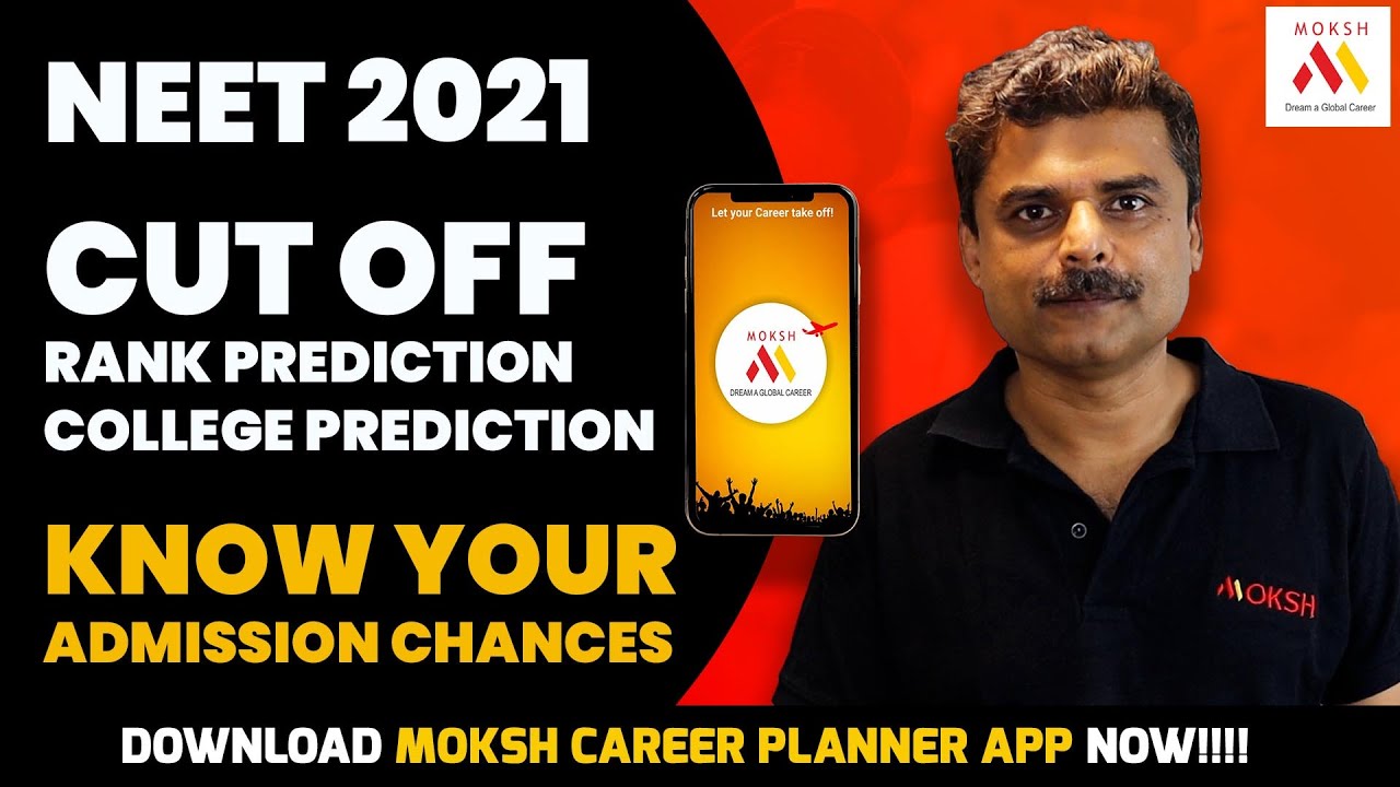NEET-2021 : Cut off, Rank Prediction, College Prediction | Know Your Admission Chances !