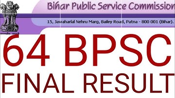 64 BPSC FINAL RESULT। PUBLISHED ON 6TH JUNE LATE EVENING।।🎉🎉🎉🎉🎉