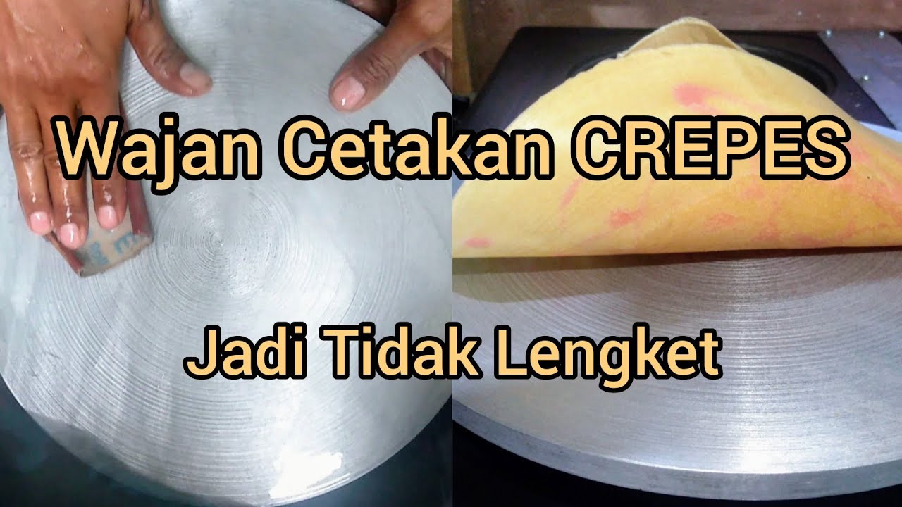 WAJAN CREPES SUPAYA TIDAK LENGKET#2