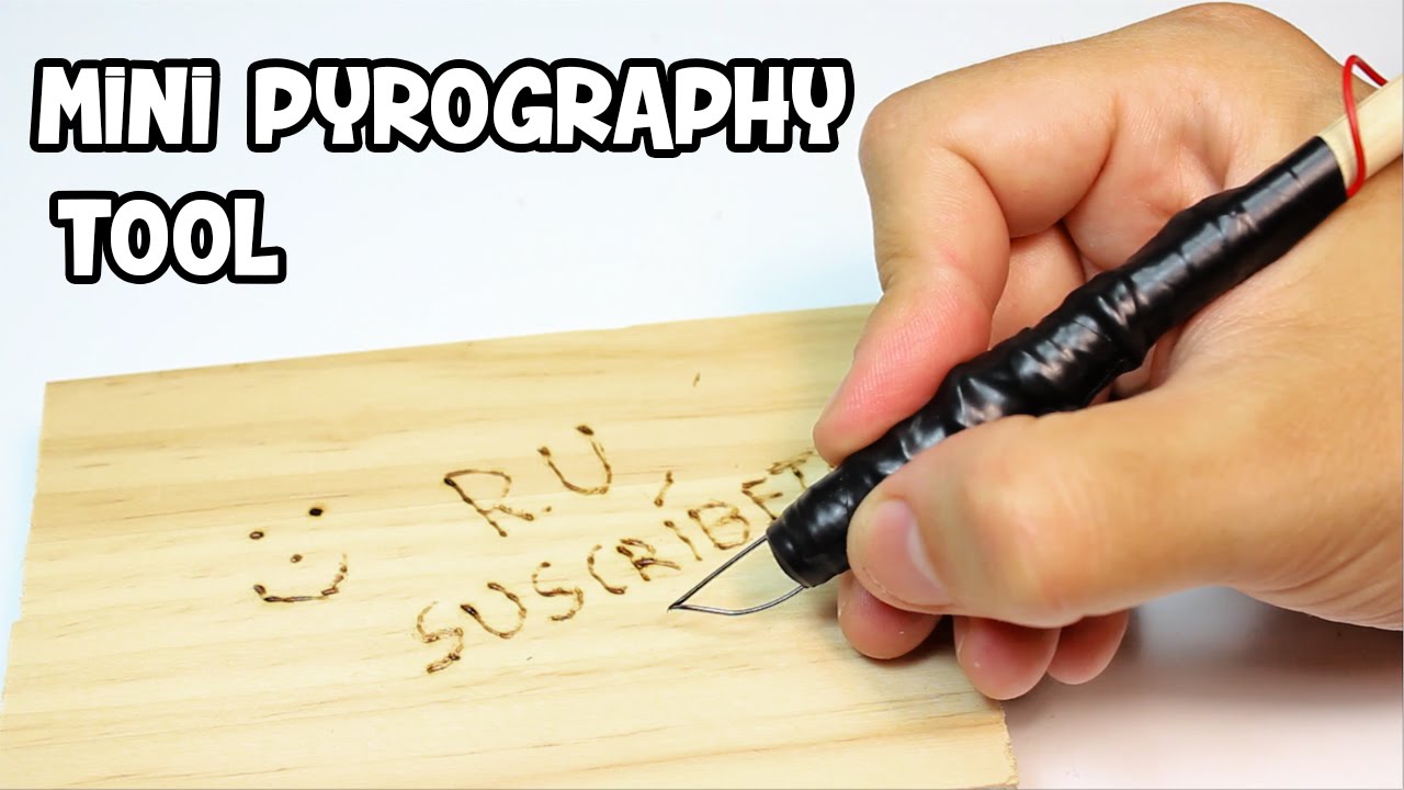 How to Make a Mini Pyrography Pen