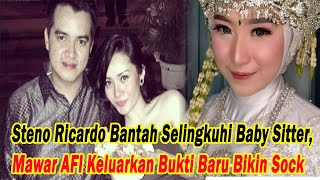 Steno Ricardo Bantah Selingkuh Dengan Baby Sitter Mawar Afi Keluarkan Bukti Baru Bikin Sock