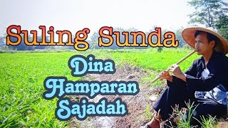 Dina Hamparan Sajadah             Suling Sunda