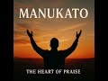 The Heart Of Praise Manukato Official Audio 