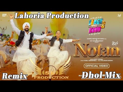 Notan Dhol Mix Gippy Grewal Ft. Dj Lahoria Production New Latest Punjabi Song Dhol Remix 2026