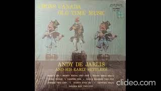 Andy Dejarlis And His Early Settlers - Campers Reel