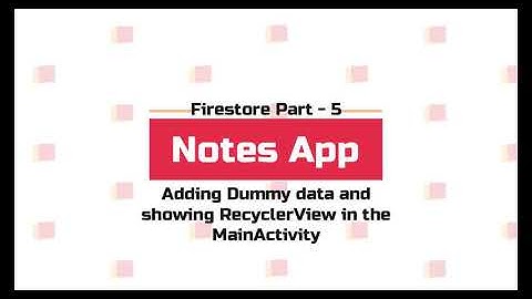 07 Adding dummy data to RecyclerView in the MainActivity