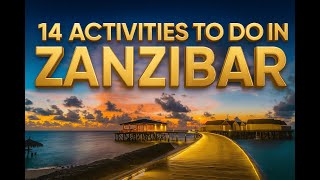 14 Best Things to Do in Zanzibar | Luxury Travel Guide #ZanzibarTravel