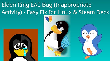 Elden Ring EAC (Inappropriate Activity) Bug - Easy Fix for Linux & Steam Deck