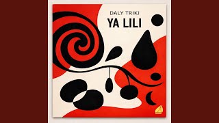 Ya Lili - Daly Triki