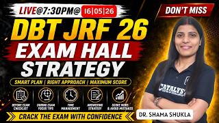 DBT JRF 2026 Exam Hall Strategy | LIVE Session by Dr. Shama Shukla