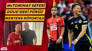 5 Dakikada Galatasaray Gündemi Avusturya Kampı Transferde Son Durum Scott Mctominay Mertens