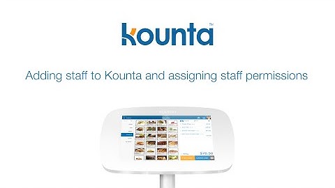 Setting up staff in Lightspeed Kounta POS