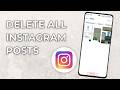 How To Delete All Instagram Posts At Once