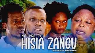 HISIA ZANGU FULL MOVIE || love story ❤️ 💕 MBWELA.. MADEBE LIDAI ...BI KAUYE..MKOJANI