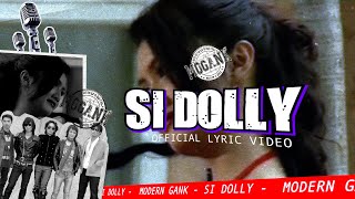 Modern Gank - Si Dolly (Official Lyric Video)