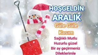 ☃️ HOŞGELDİN ARALIK MESAJLARI ☃️ WHATSAPP DURUMLARI ☃️ GÜLE GÜLE KASIM☃️ EN GÜZEL ☃️RESİMLİ ANLAMLI